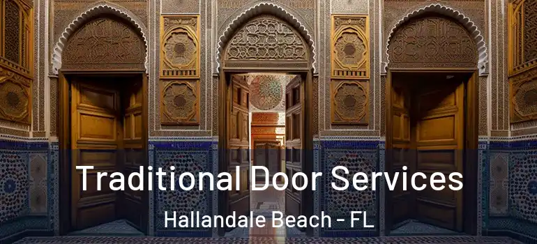  Traditional Door Services Hallandale Beach - FL